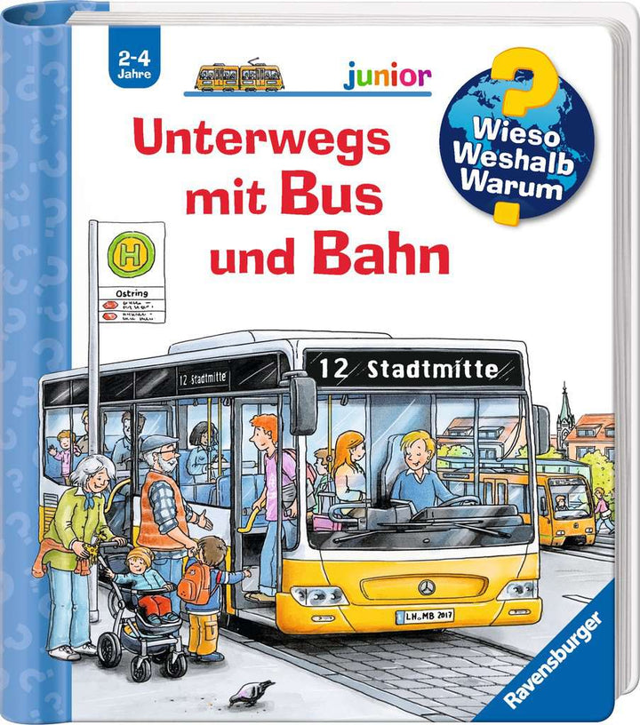 Wieso? Weshalb? Warum? junior, Band 63: Unterwegs mit Bus und Bahn