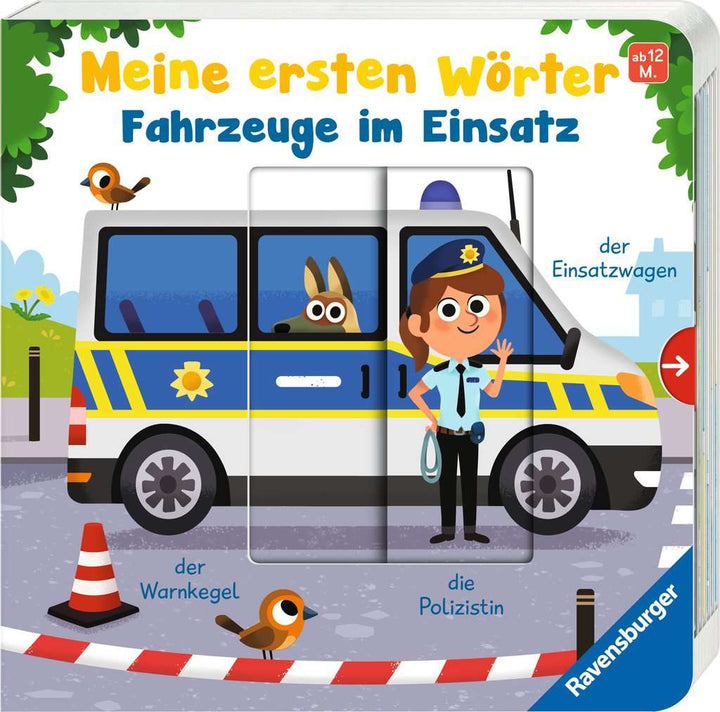 Meine ersten Wörter: Fahrzeuge im Einsatz - Sprechen lernen mit großen Schiebern und Sachwissen für Kinder ab 12 Monaten