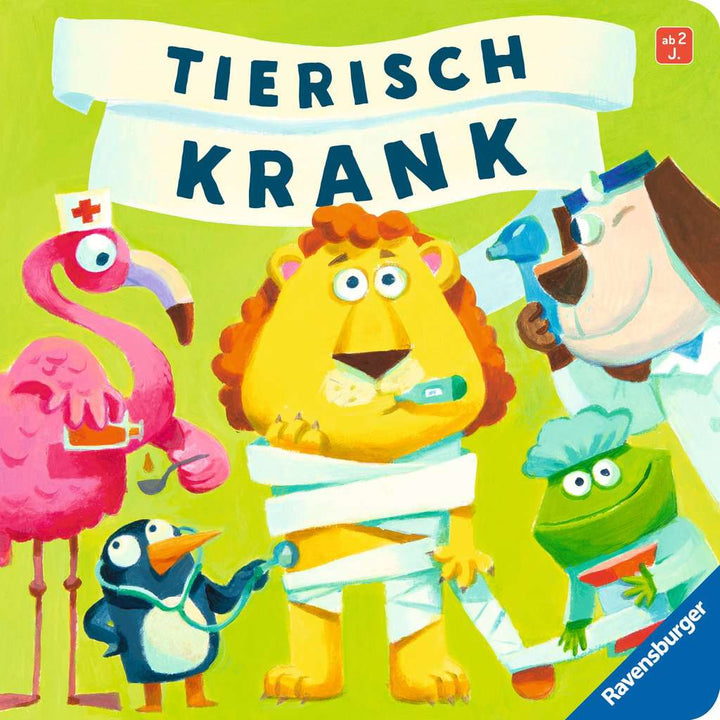 Tierisch krank - lustiges Vorlesebuch ab 2 Jahren