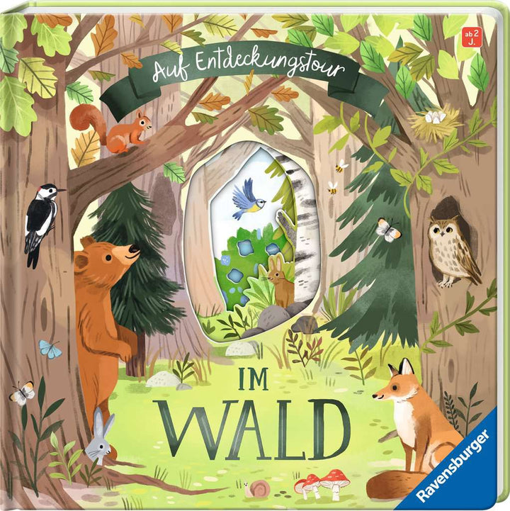 Auf Entdeckungstour: Im Wald - Ravensburger Sachwissen für Kinder ab 2 Jahren. Spielbuch mit 3D-Effekt, Klappen und Gucklöcher