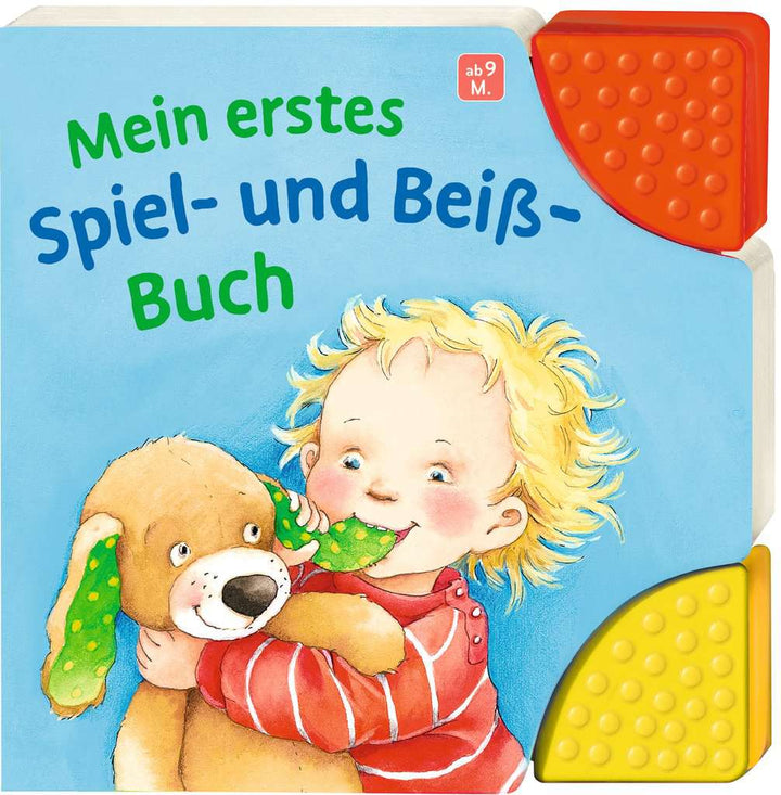 Mein erstes Spiel- und Beiß-Buch: Babybuch mit Beißecken ab 9 Monaten