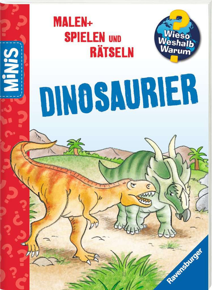 Ravensburger Minis: Wieso? Weshalb? Warum? Malen, Spielen und Rätseln - Dinosaurier