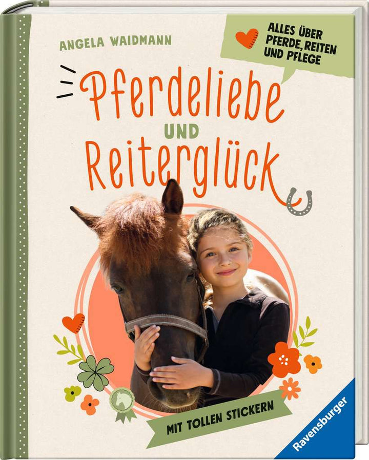 Pferdeliebe und Reiterglück - Alles, was du über Pferde und Ponys wissen musst