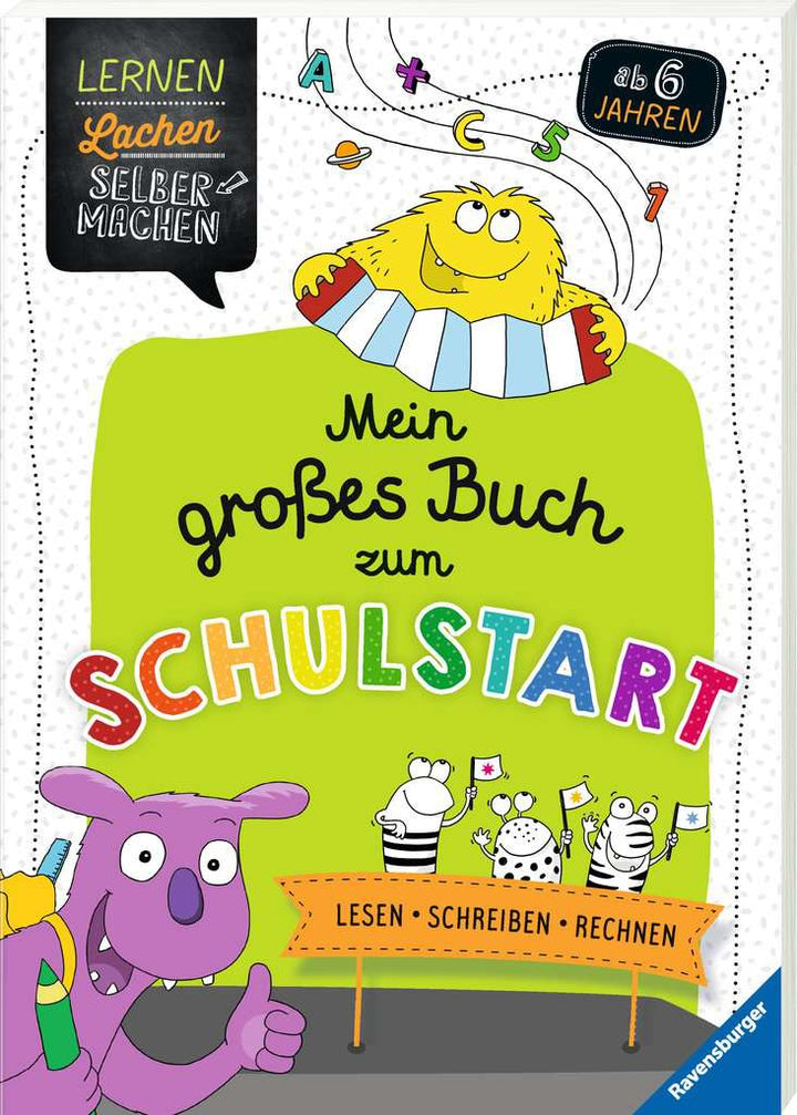 Ravensburger Lernen Lachen Selbermachen Mein großes Buch zum Schulstart: Lesen, Schreiben, Rechnen - Rätselbuch ab 6 Jahre, Lesen lernen, Rechnen lernen, Schreiben lernen 1. Klasse