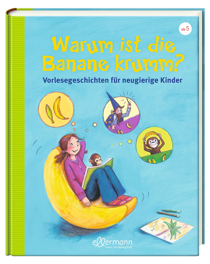 Warum ist die Banane krumm?