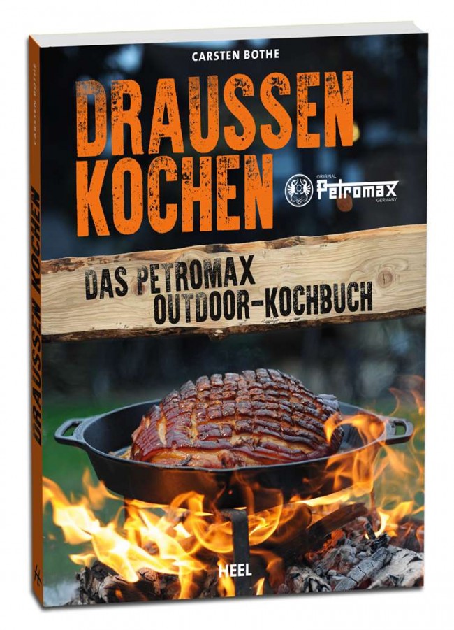 Das Petromax Outdoor Kochbuch