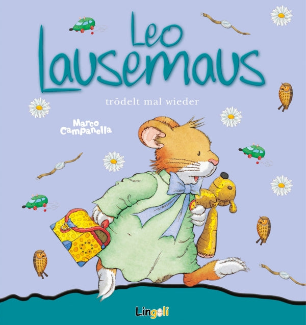 LEO Lausemaus trödelt mal wieder