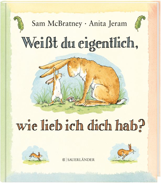 Weißt du eigentlich, wie lieb ich dich..