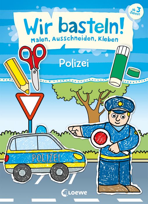 Wir basteln! Malen, Schneiden - Polizei