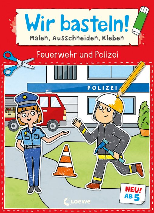 Wir basteln! Malen, Schneiden - Feuerwehr ab 5J