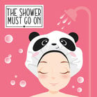 SHOWER CAP - THE SHOWER MUST GO ON - PANDA